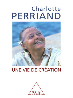 cover image of Une vie de création